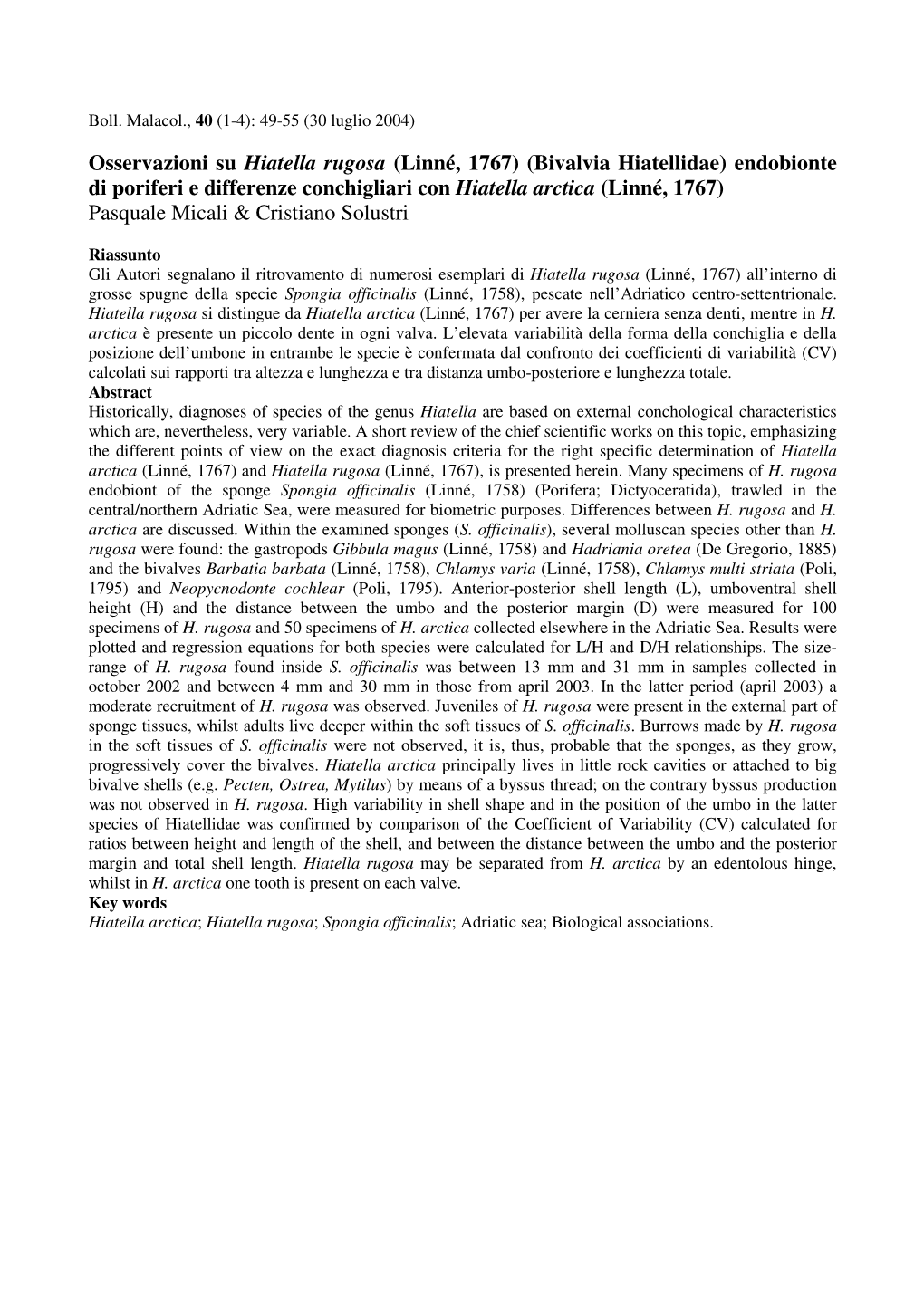 Bivalvia Hiatellidae) Endobionte Di Poriferi E Differenze Conchigliari Con Hiatella Arctica (Linné, 1767) Pasquale Micali & Cristiano Solustri