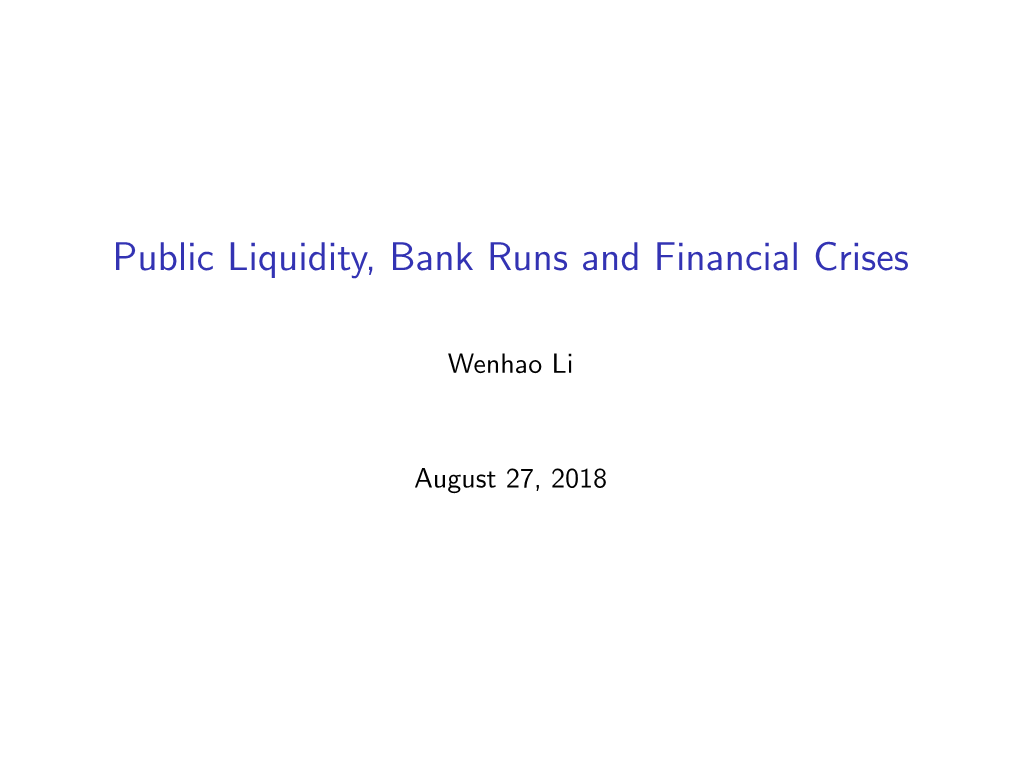 Public Liquidity, Bank Runs and Financial Crises