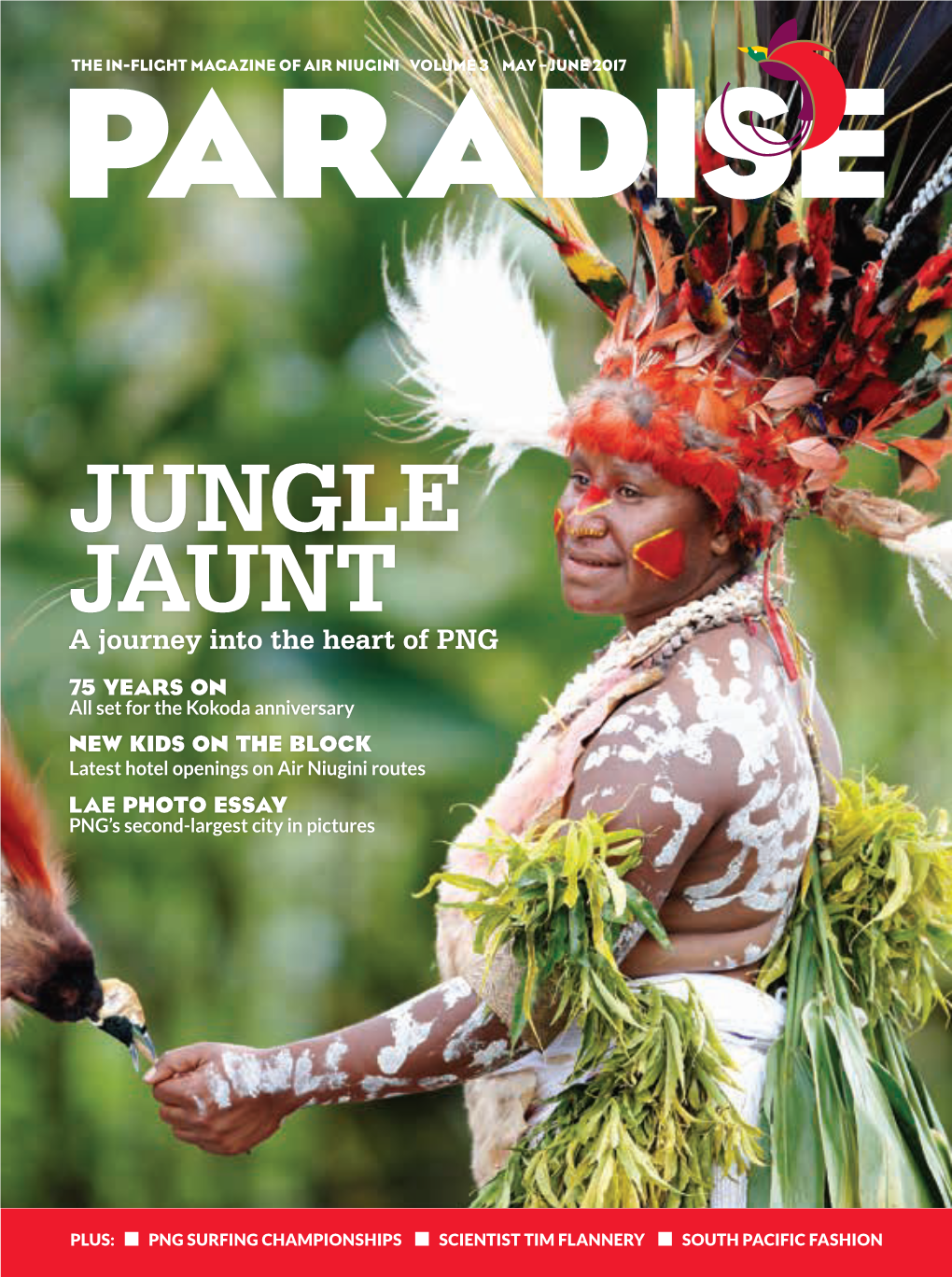 JUNGLE JAUNT a Journey Into the Heart of PNG 75 YEARS on All Set for the Kokoda Anniversary NEW KIDS on the BLOCK Latest Hotel Openings on Air Niugini Routes