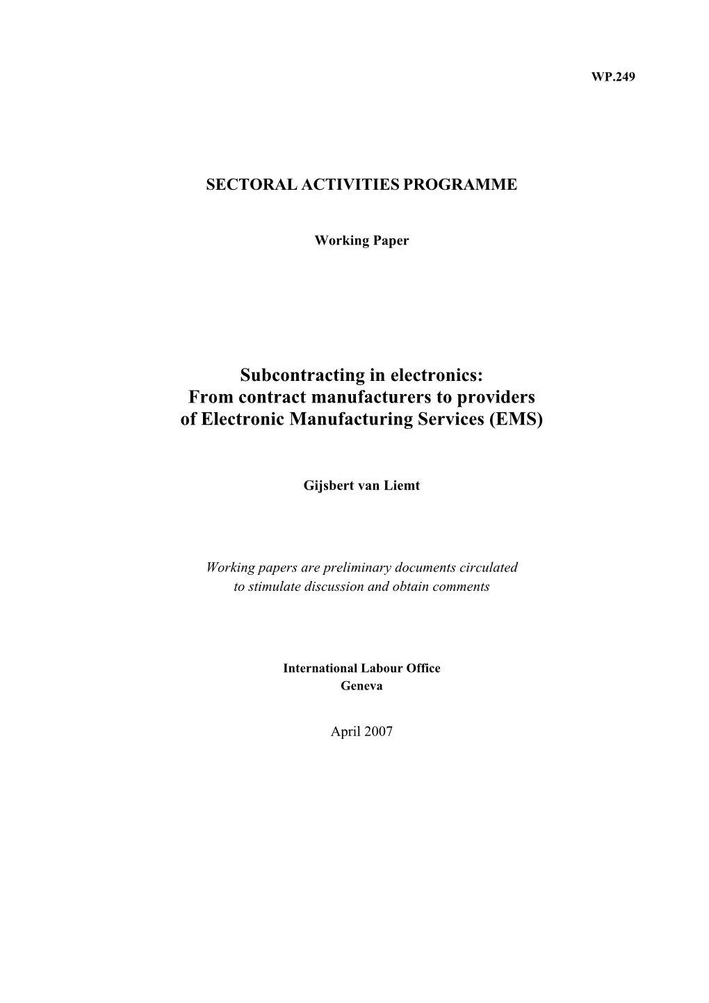 Subcontracting in Electronics: from Contract Manufacturers to Providers of Electronic Manufacturing Services (EMS)