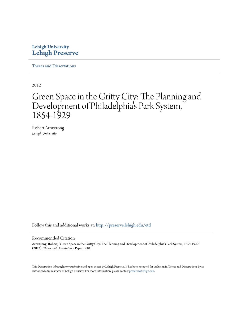 Green Space in the Gritty City: the Planning and Development of Philadelphia‟S Park System, 1854-1929