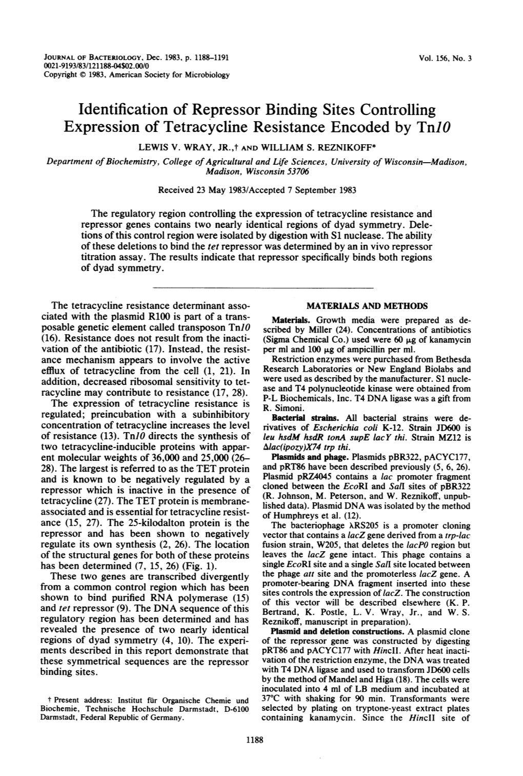 Identification of Repressor Binding Sites Controlling Expression of Tetracycline Resistance Encoded by Tnjo LEWIS V