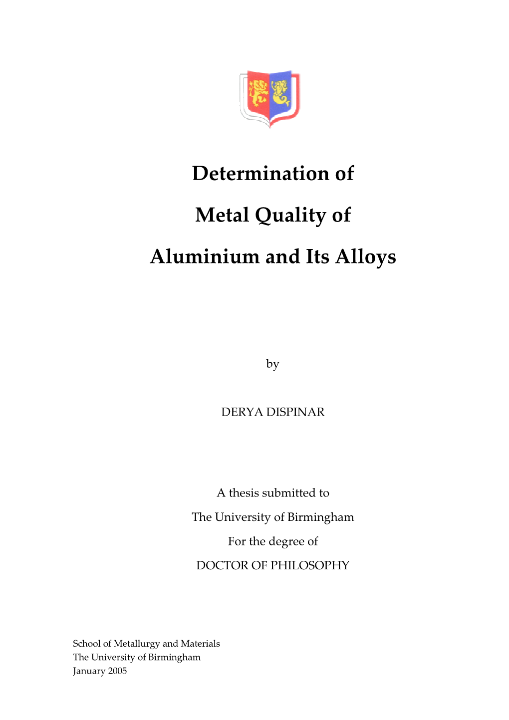 Determination of Metal Quality of Aluminium and Its Alloys