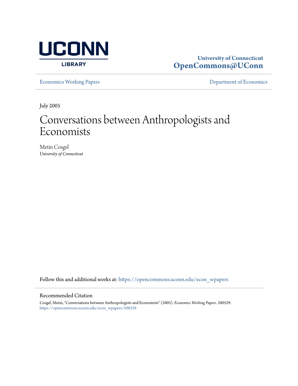 Conversations Between Anthropologists and Economists Metin Cosgel University of Connecticut