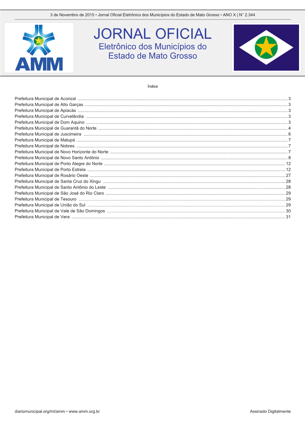 Jornal Oficial Eletrônico Dos Municípios Do Estado De Mato Grosso • ANO X | N° 2.344 JORNAL OFICIAL Eletrônico Dos Municípios Do Estado De Mato Grosso