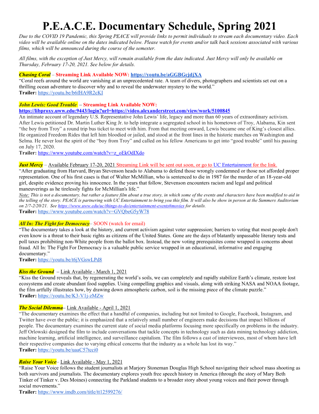 P.E.A.C.E. Documentary Schedule, Spring 2021 Due to the COVID 19 Pandemic, This Spring PEACE Will Provide Links to Permit Individuals to Stream Each Documentary Video