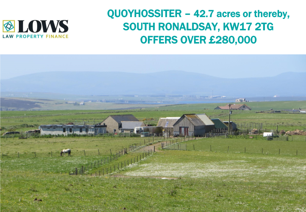 QUOYHOSSITER – 42.7 Acres Or Thereby, SOUTH RONALDSAY