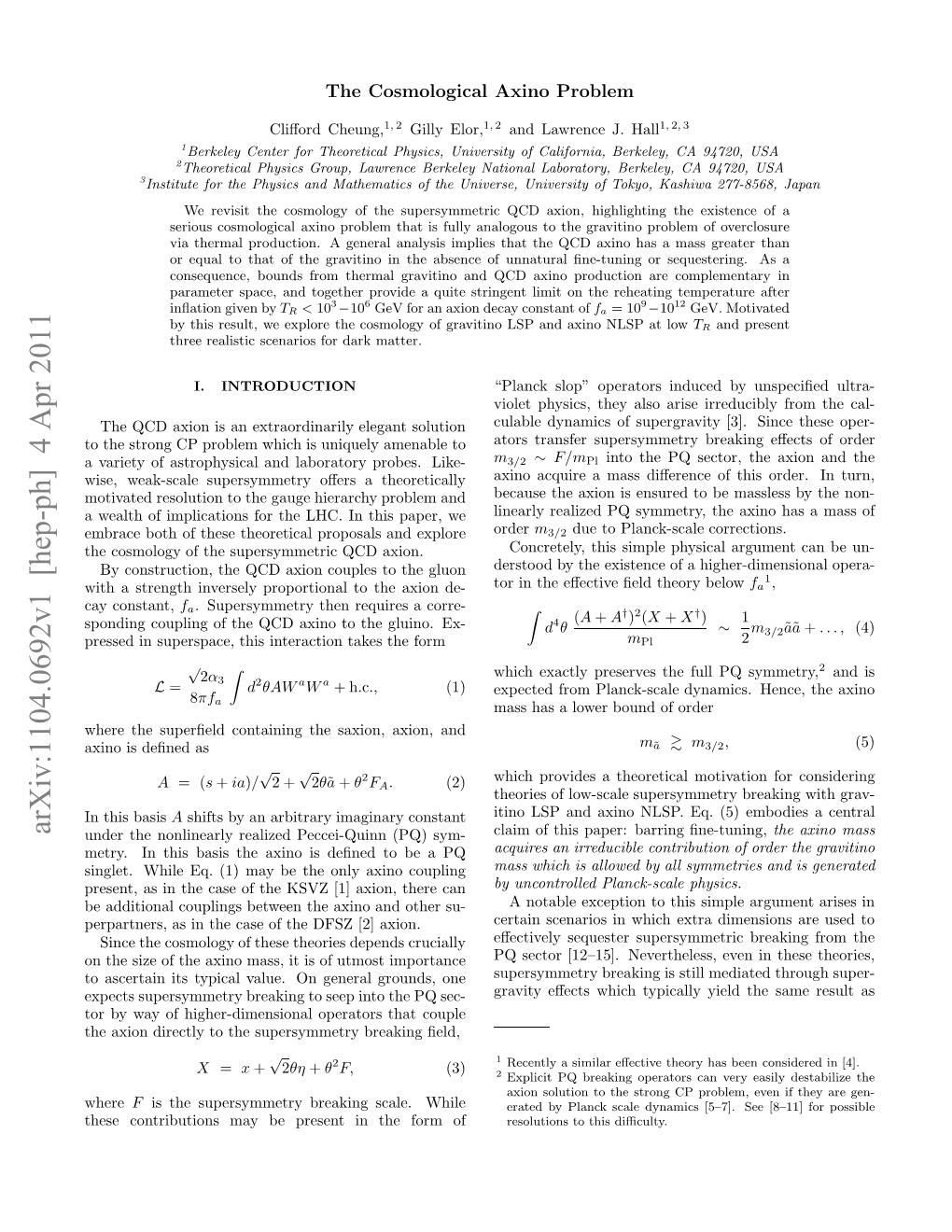 Cosmological Axino Problem Which Z Λ Λ I Is Similar to the Well-Known Gravitino Problem [17] but 3 Which Occurs in a Complementary Region of M3/2