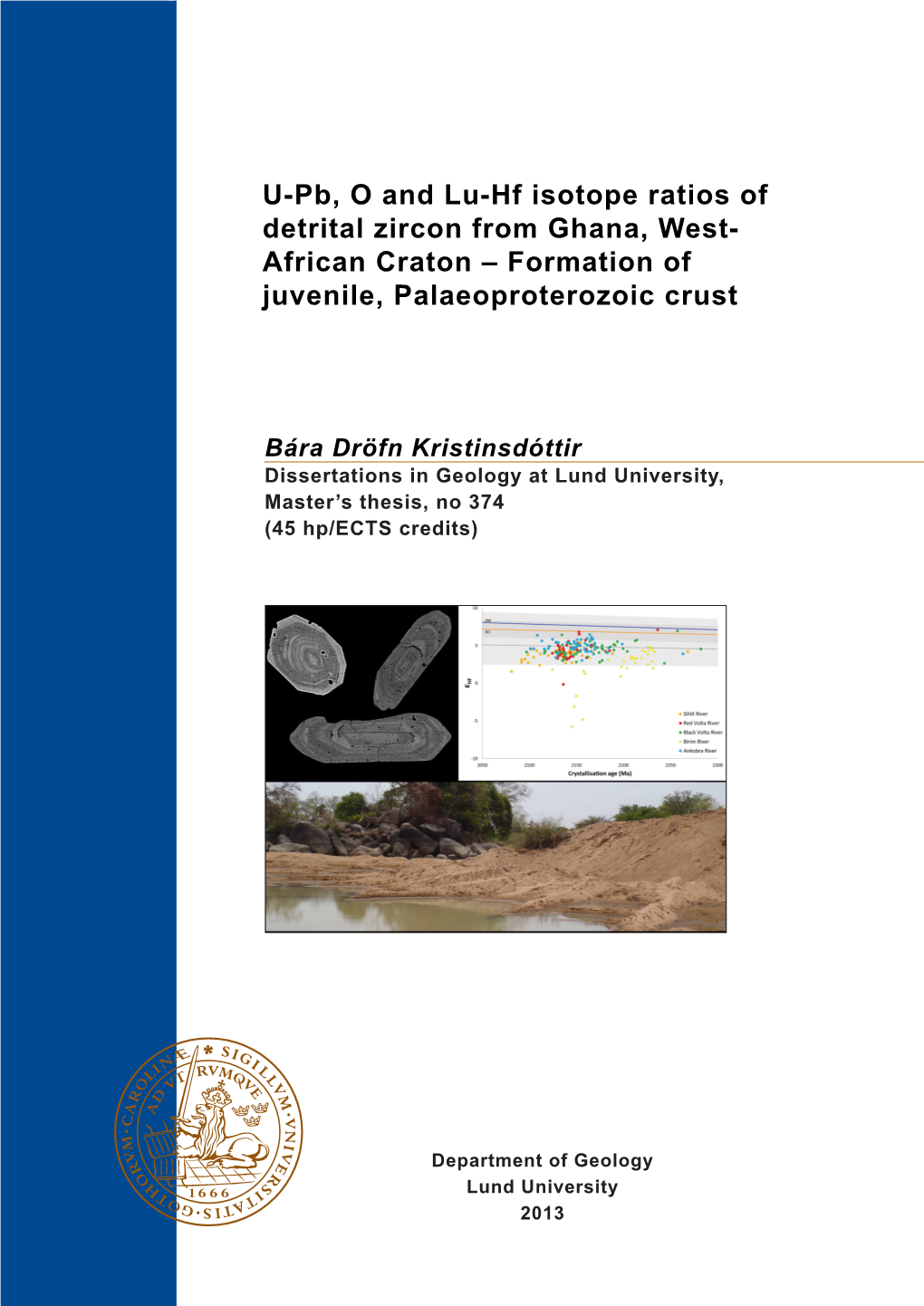 U-Pb, O and Lu-Hf Isotope Ratios of Detrital Zircon from Ghana, West- African Craton – Formation of Juvenile, Palaeoproterozoic Crust