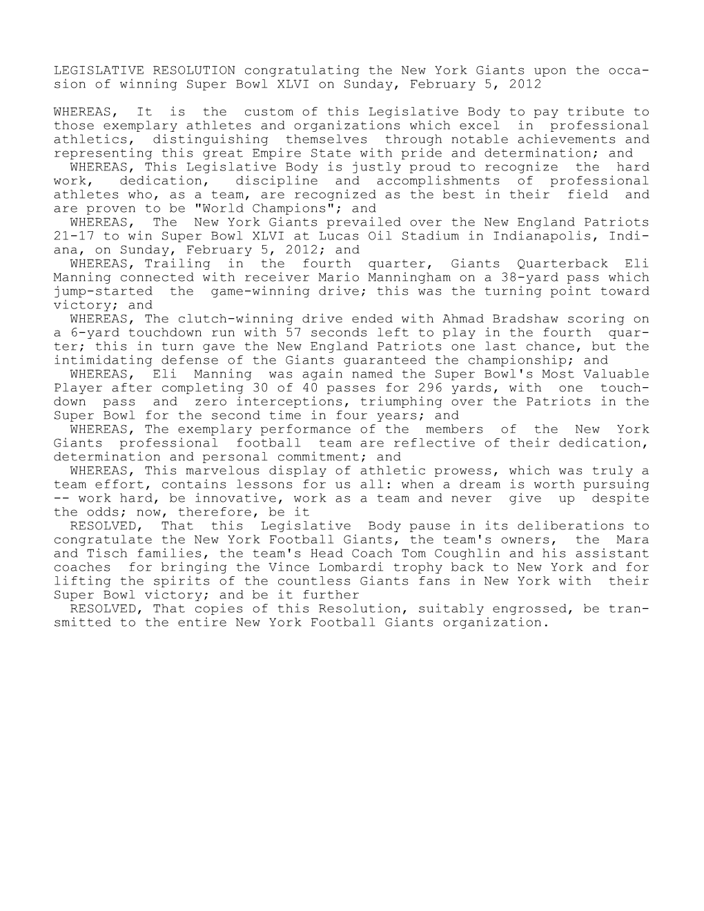 LEGISLATIVE RESOLUTION Congratulating the New York Giants Upon the Occa- Sion of Winning Super Bowl XLVI on Sunday, February 5, 2012