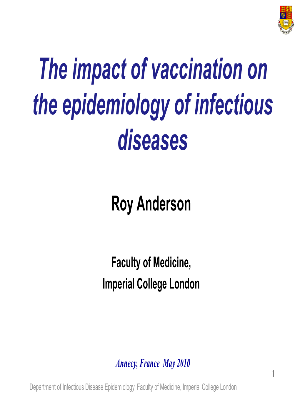 The Impact of Vaccination on the Epidemiology of Infectious Diseases