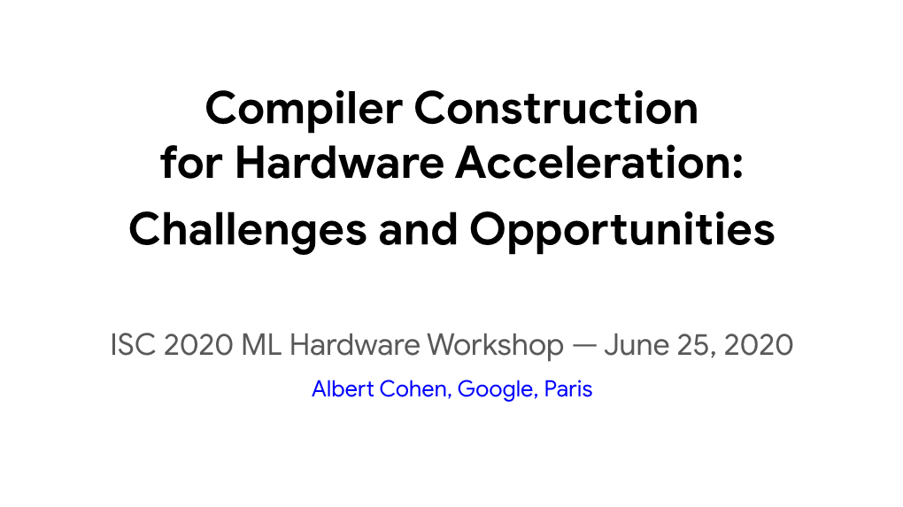 Compiler Construction for Hardware Acceleration: Challenges and Opportunities