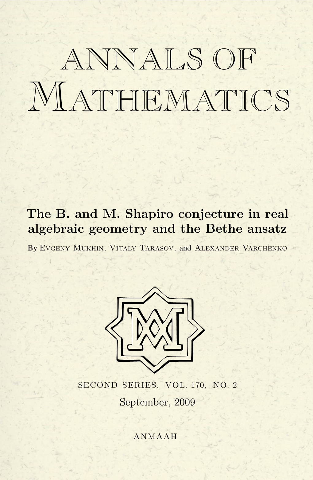 The B. and M. Shapiro Conjecture in Real Algebraic Geometry and the Bethe Ansatz