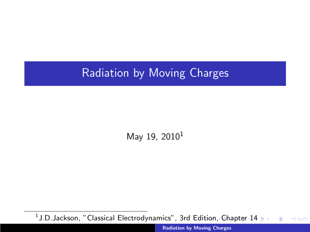 Radiation by Moving Charges