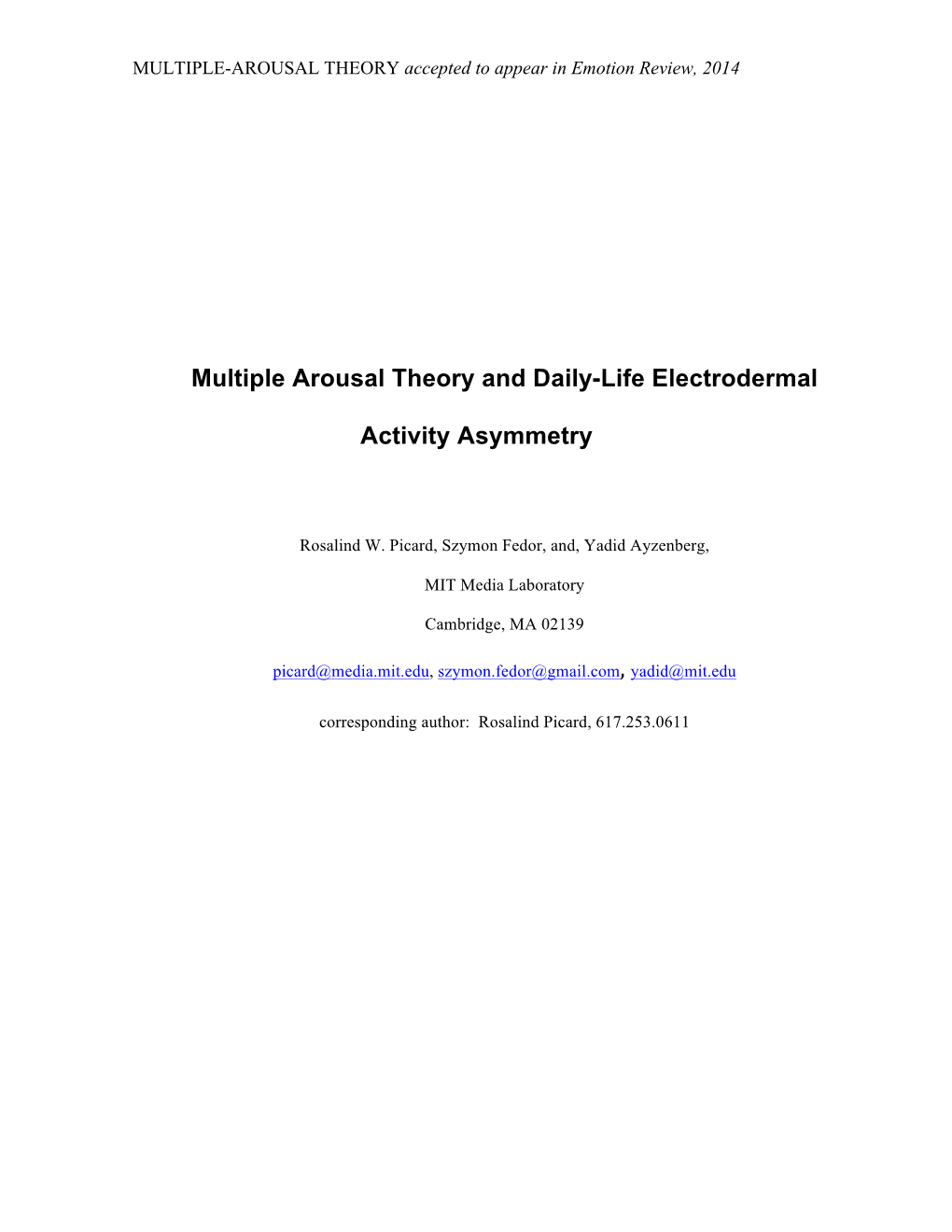 Multiple Arousal Theory and Daily-Life Electrodermal Activity Asymmetry