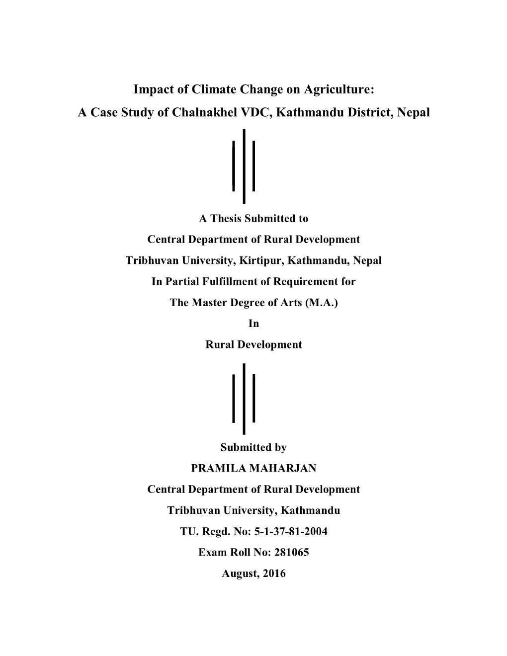 Impact of Climate Change on Agriculture: a Case Study of Chalnakhel VDC, Kathmandu District, Nepal