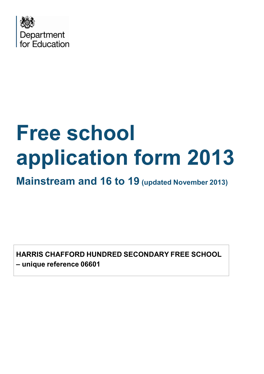 HARRIS CHAFFORD HUNDRED SECONDARY FREE SCHOOL – Unique Reference 06601 Contents