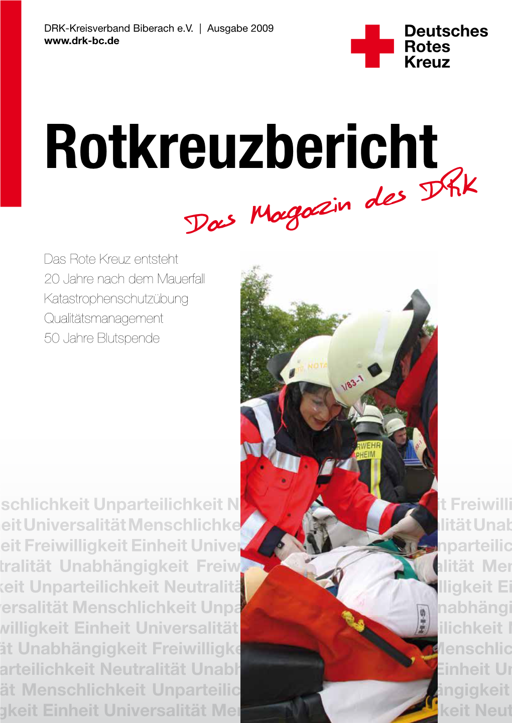 Das Magazin Des DRK Das Rote Kreuz Entsteht 20 Jahre Nach Dem Mauerfall Katastrophenschutzübung Qualitätsmanagement 50 Jahre Blutspende