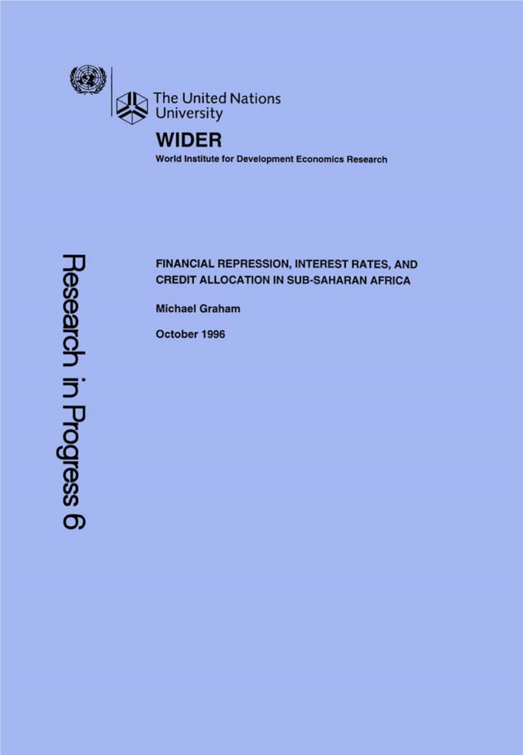 RESEARCH in PROGRESS Financial Repression, Interest Rates, and Credit Allocation in Sub-Saharan Africa