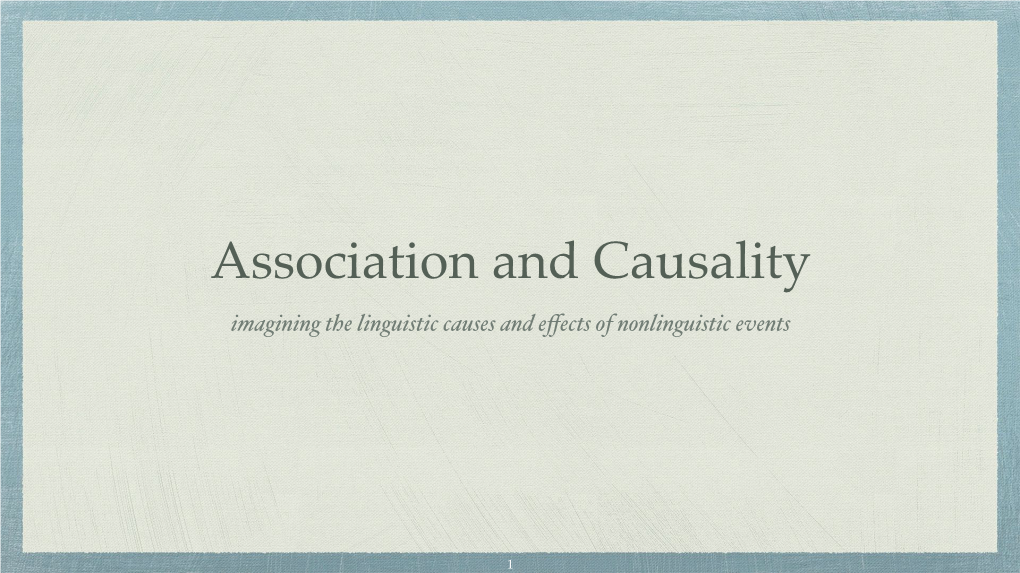 Imagining the Linguistic Causes and Effects of Nonlinguistic Events