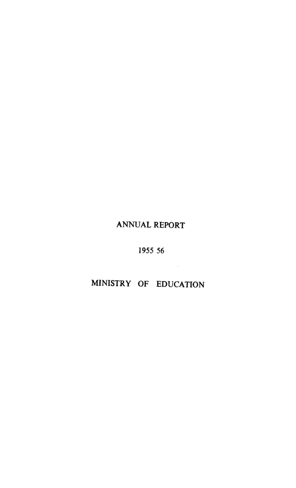 Annual Report 1955 56 Ministry of Education