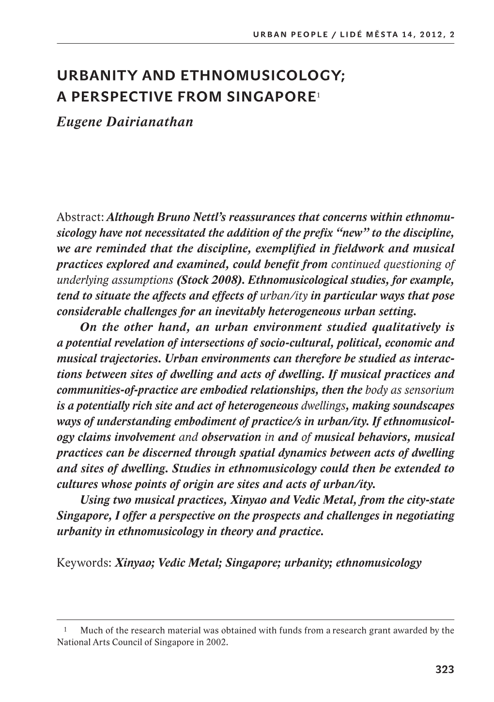 Urbanity and Ethnomusicology; a Perspective from Singapore1 Eugene Dairianathan