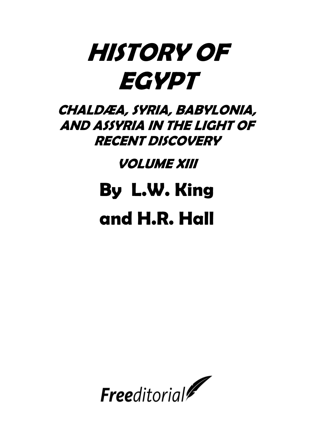 HISTORY of EGYPT CHALDÆA, SYRIA, BABYLONIA, and ASSYRIA in the LIGHT of RECENT DISCOVERY VOLUME XIII by L.W