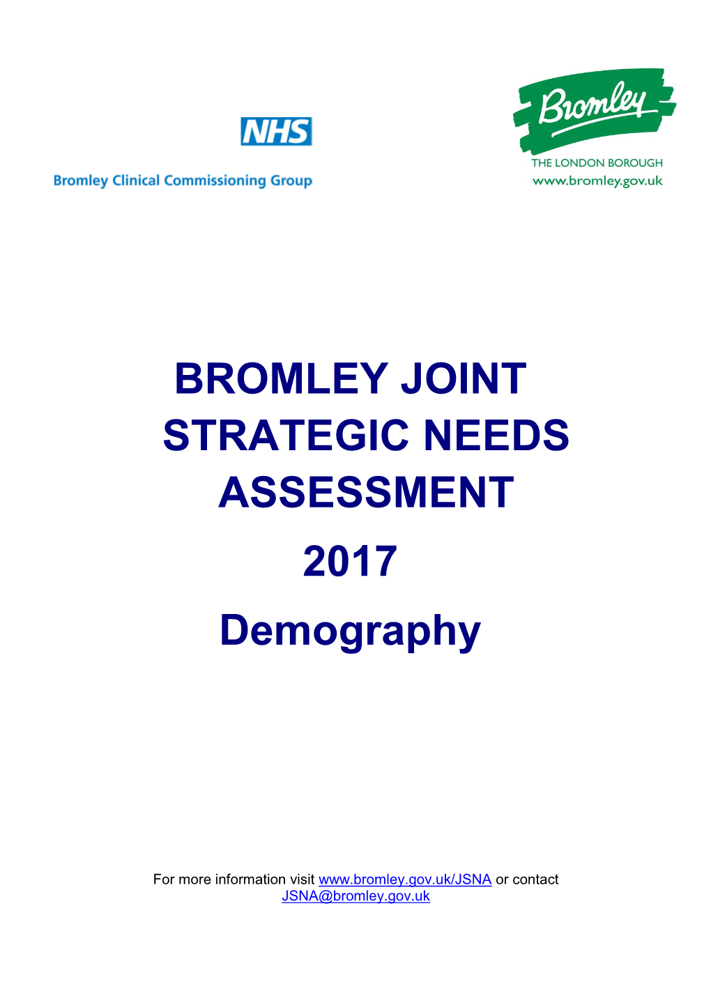 BROMLEY JOINT STRATEGIC NEEDS ASSESSMENT 2017 Demography