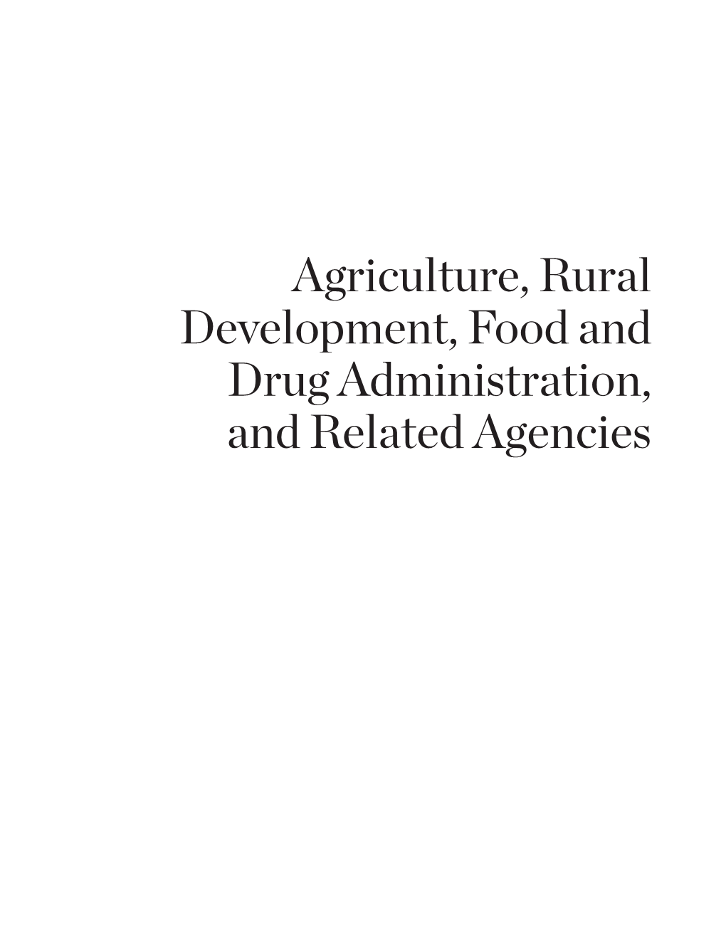 Agriculture, Rural Development, Food and Drug Administration, and Related Agencies