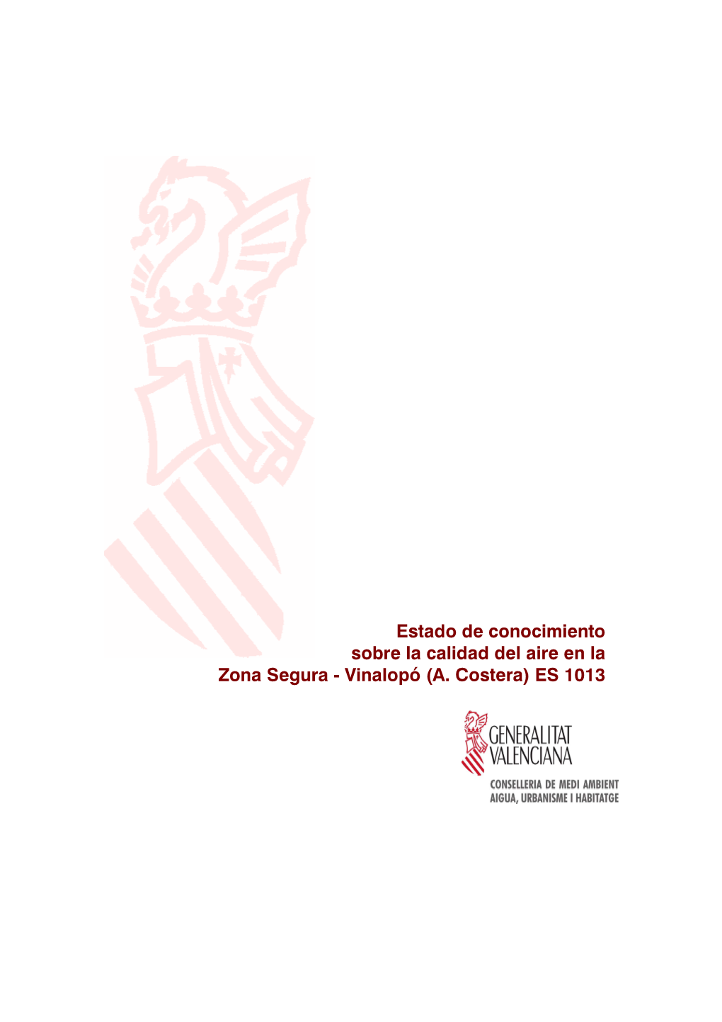 Estado De Conocimiento Sobre La Calidad Del Aire En La Zona Segura - Vinalopó (A