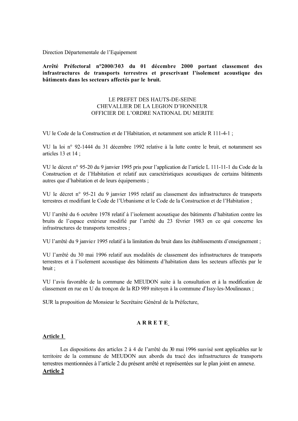 MEUDON Suite À La Consultation Et À La Modification De Classement En Rue En U Du Tronçon De La RD 989 Mitoyen À La Commune D’Issy-Les-Moulineaux ;