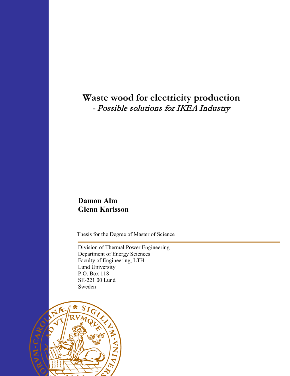 Waste Wood for Electricity Production - Possible Solutions for IKEA Industry