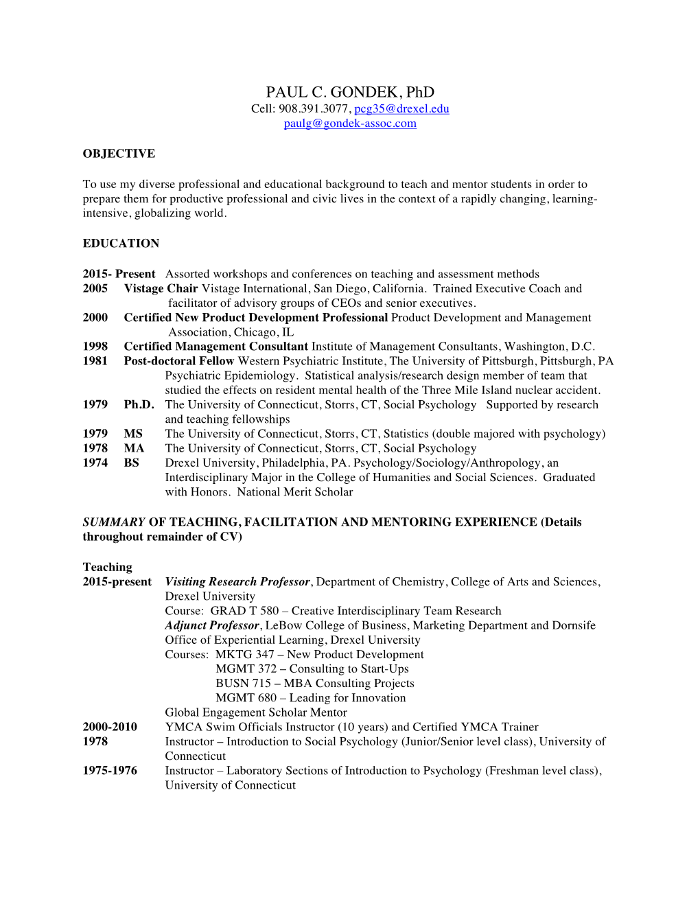 PAUL C. GONDEK, Phd Cell: 908.391.3077, Pcg35@Drexel.Edu Paulg@Gondek-Assoc.Com