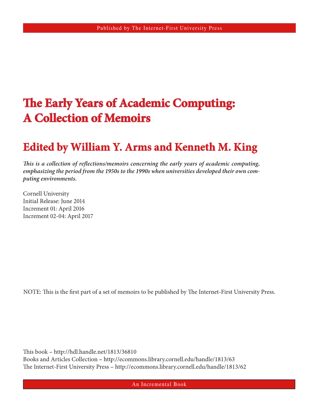 The Early Years of Academic Computing: a Collection of Memoirs