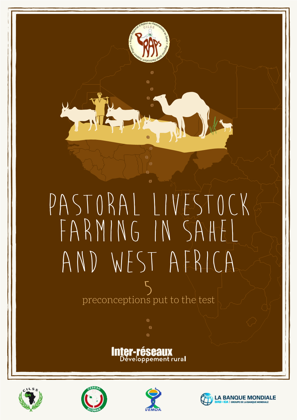 Pastoral Livestock Farming in Sahel and West Africa 5 Preconceptions Put to the Test Lexicon1