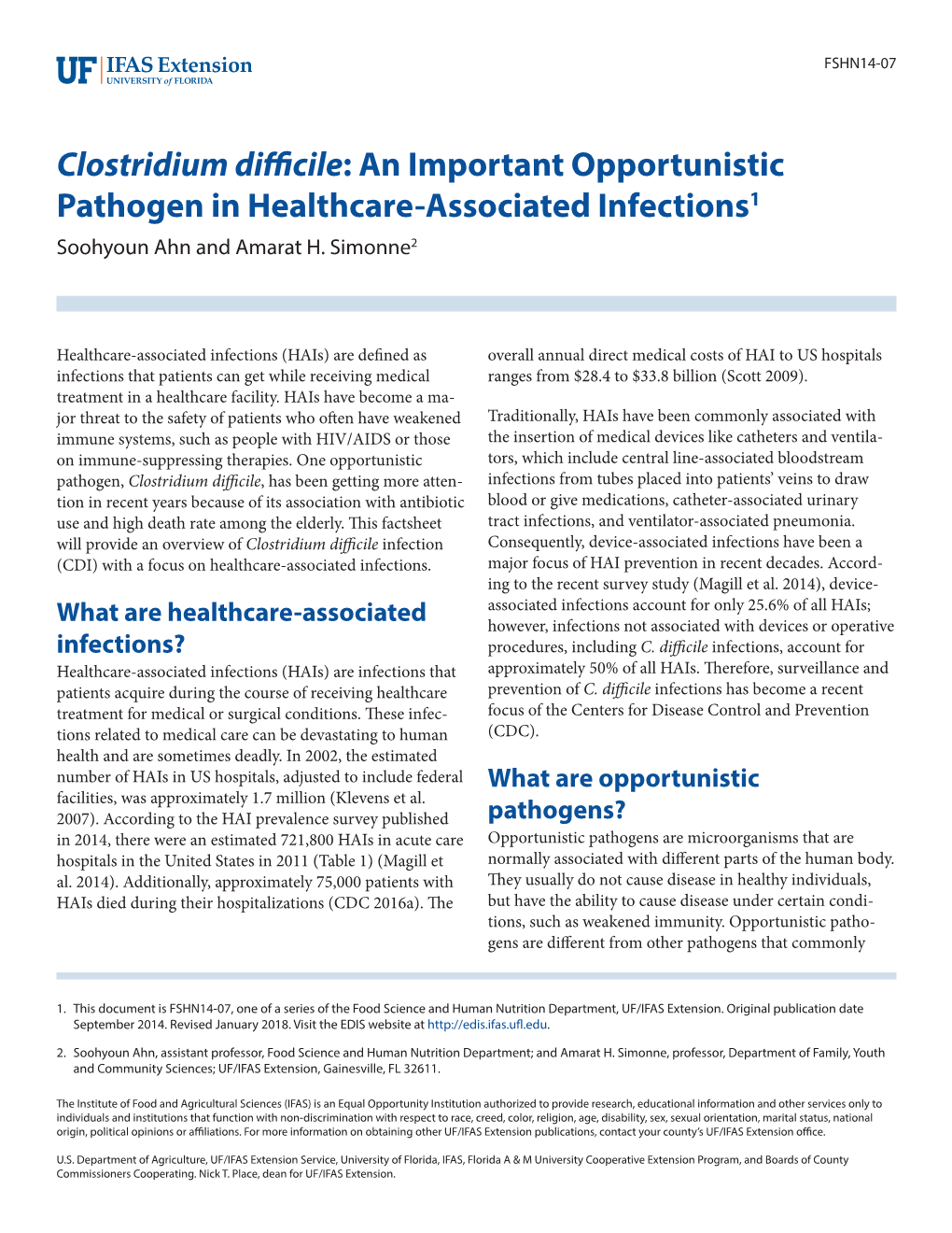 Clostridium Difficile: an Important Opportunistic Pathogen in Healthcare-Associated Infections1 Soohyoun Ahn and Amarat H