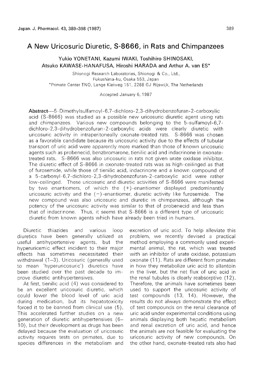 A New Uricosuric Diuretic, S-8666, in Rats and Chimpanzees Yukio YONETANI, Kazumi IWAKI, Toshihiro SHINOSAKI, Atsuko KAWASE-HANA