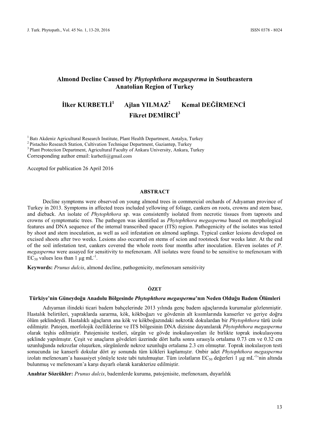 Almond Decline Caused by Phytophthora Megasperma in Southeastern Anatolian Region of Turkey