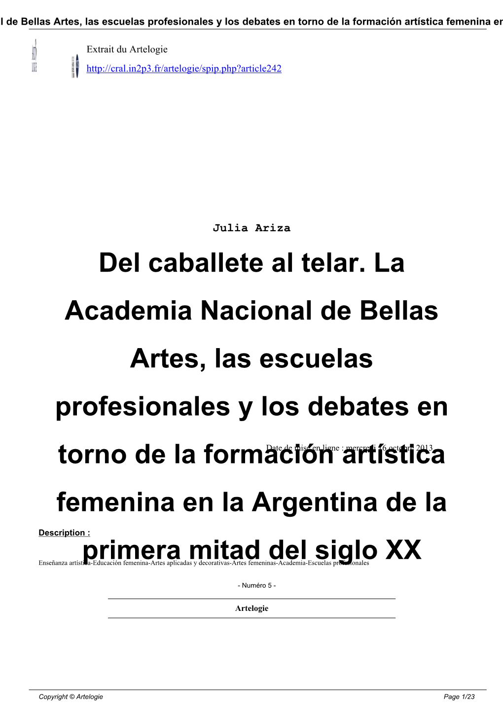 Del Caballete Al Telar. La Academia Nacional De Bellas Artes, Las Escuelas Profesionales Y Los Debates En Torno De La Formación