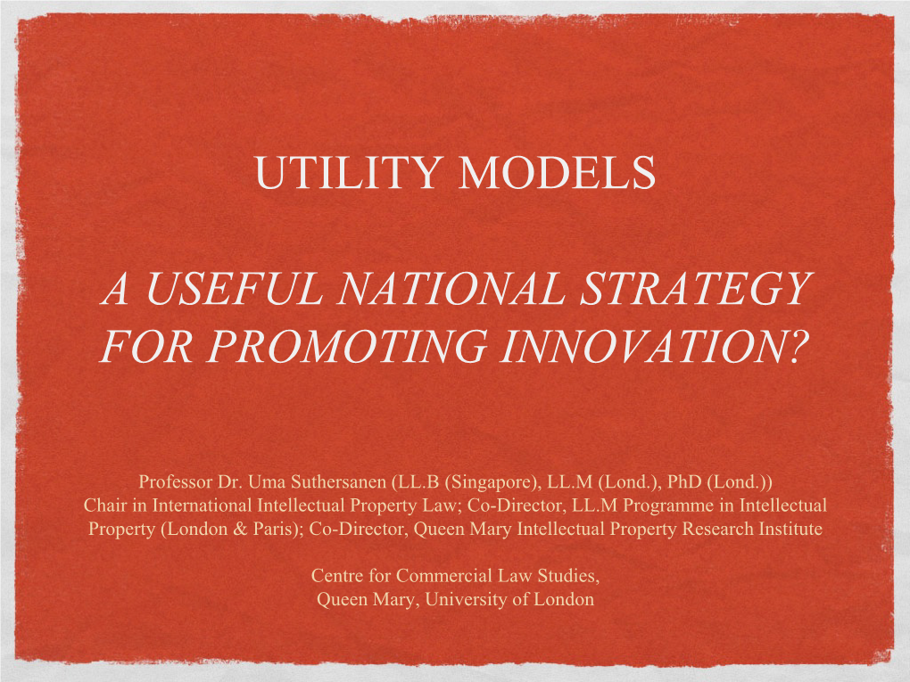 Utility Models a Useful National Strategy for Promoting Innovation?