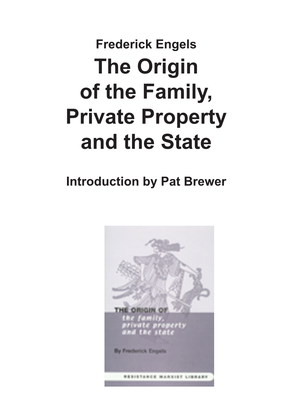 The Origin of the Family, Private Property and the State