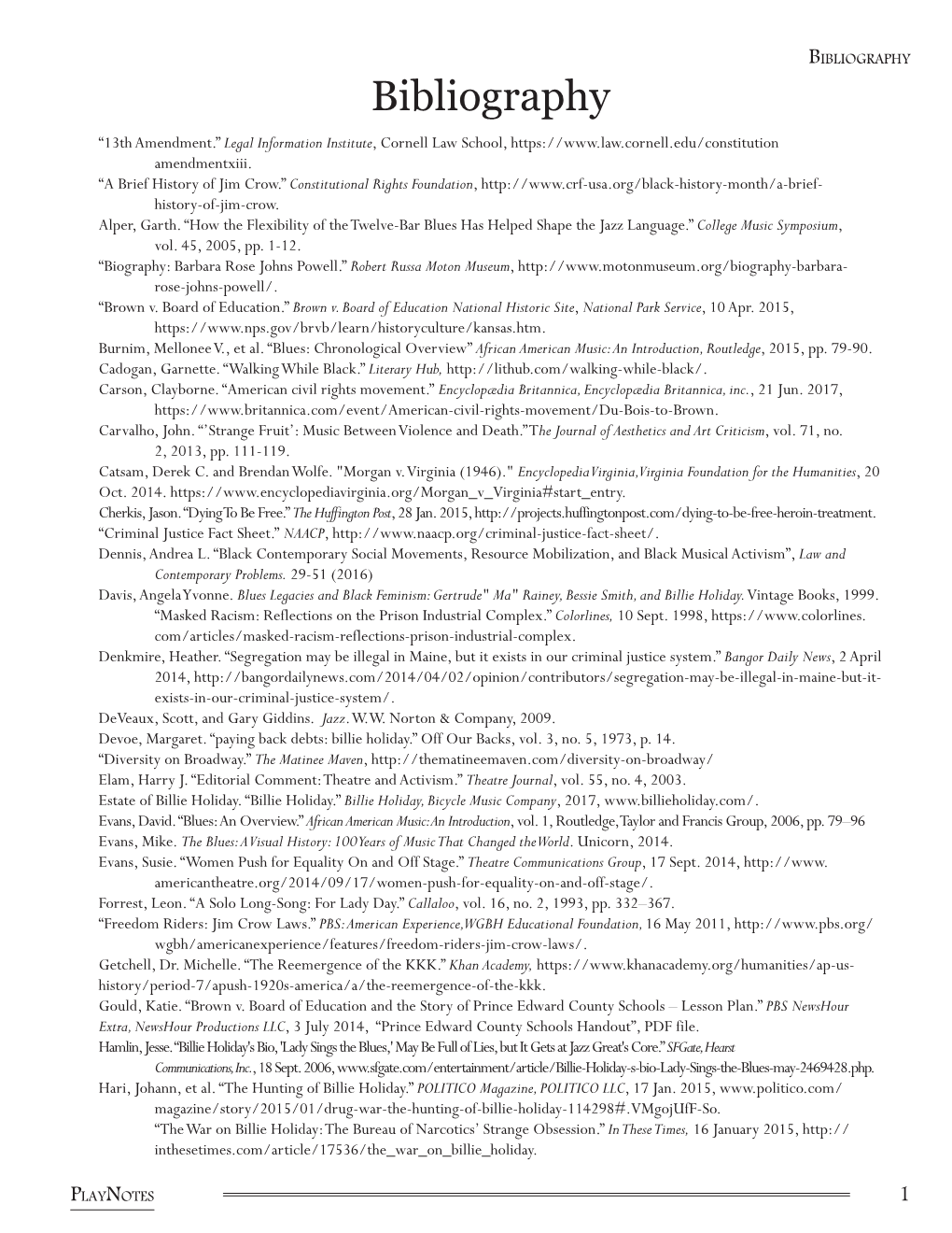 Bibliography Bibliography “13Th Amendment.” Legal Information Institute, Cornell Law School, Amendmentxiii