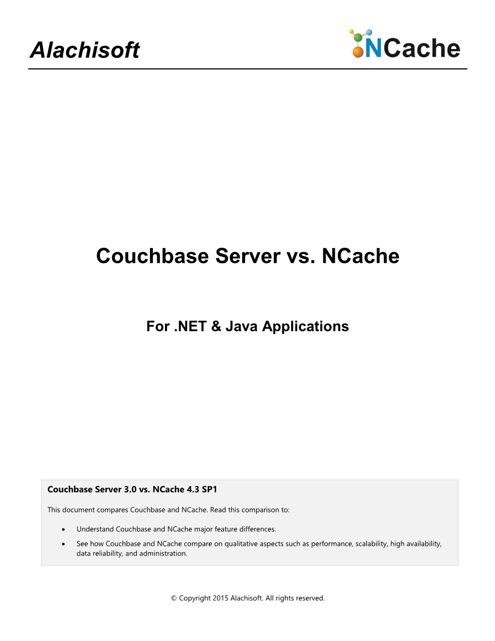 Couchbase Vs. Ncache 1 © Copyright 2015 Alachisoft