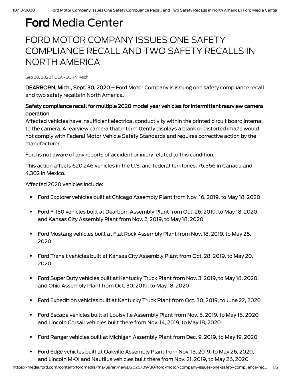Ford Media Center Ford Media Center FORD MOTOR COMPANY ISSUES ONE SAFETY COMPLIANCE RECALL and TWO SAFETY RECALLS in NORTH AMERICA