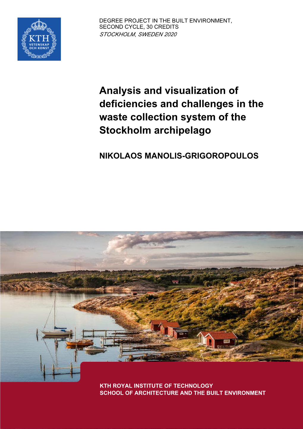 Analysis and Visualization of Deficiencies and Challenges in the Waste Collection System of the Stockholm Archipelago