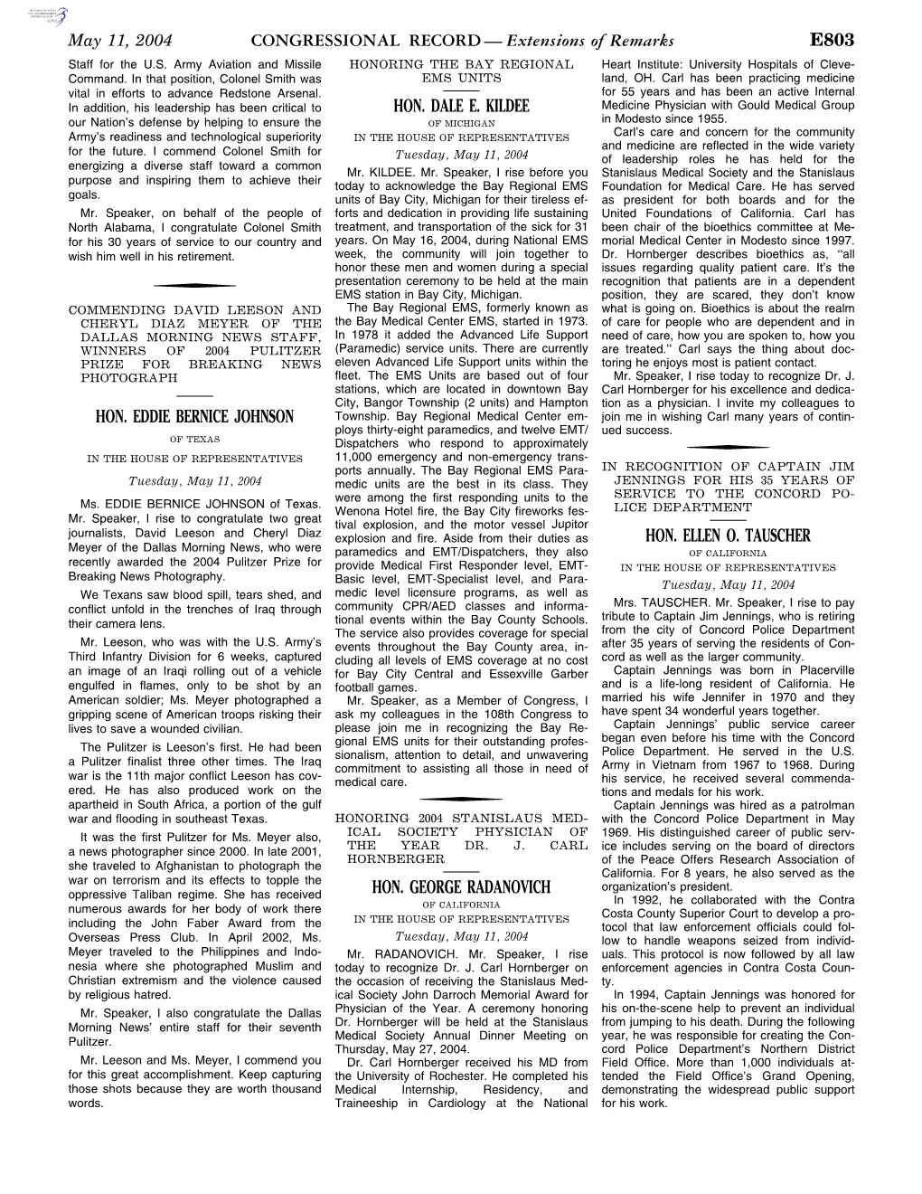 CONGRESSIONAL RECORD— Extensions of Remarks E803 HON. EDDIE BERNICE JOHNSON HON. DALE E. KILDEE HON. GEORGE RADANOVICH HON. EL