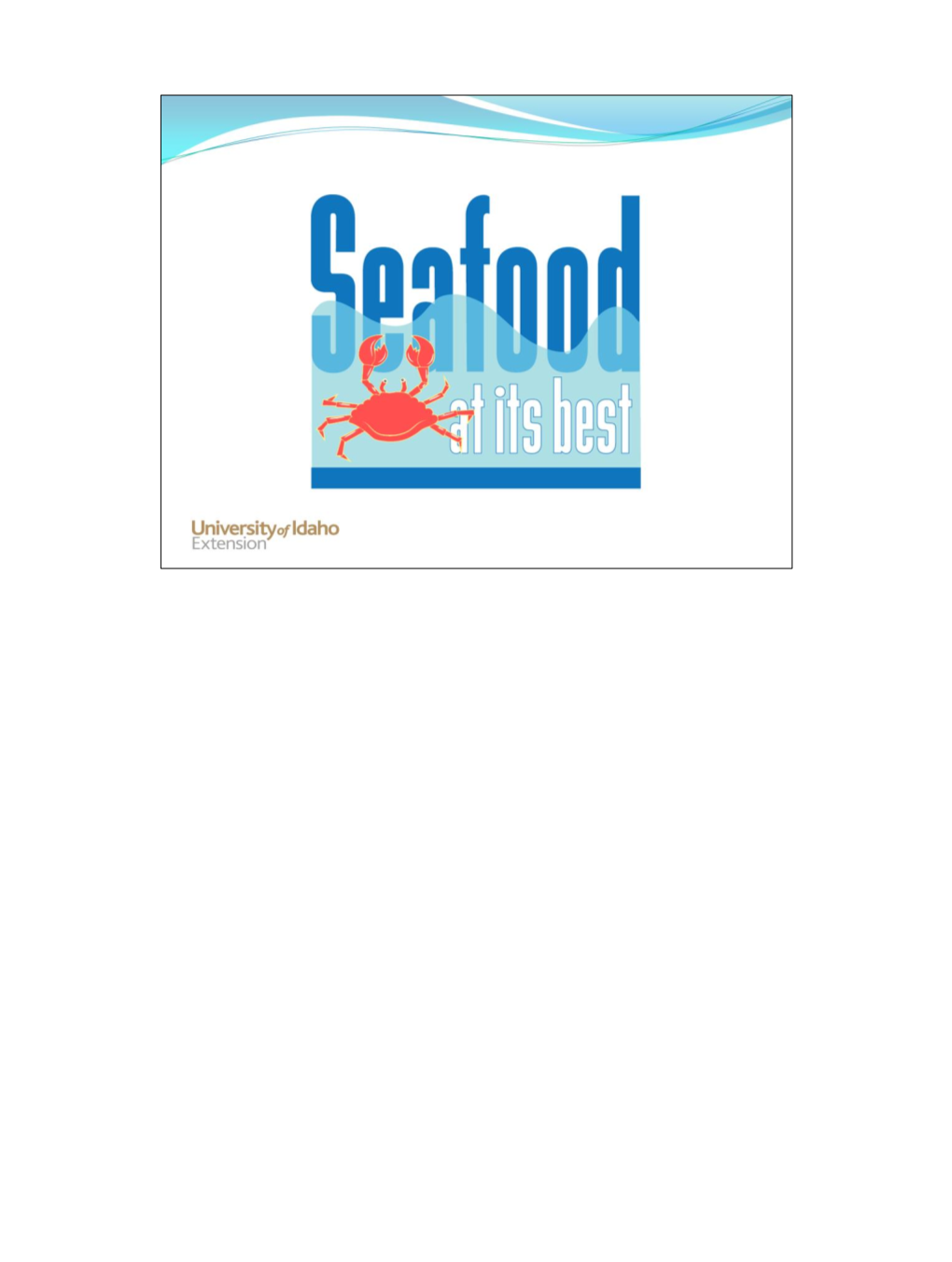 Selecting, Buying, Handling, Storing, and Cooking Seafood (Slide 2)