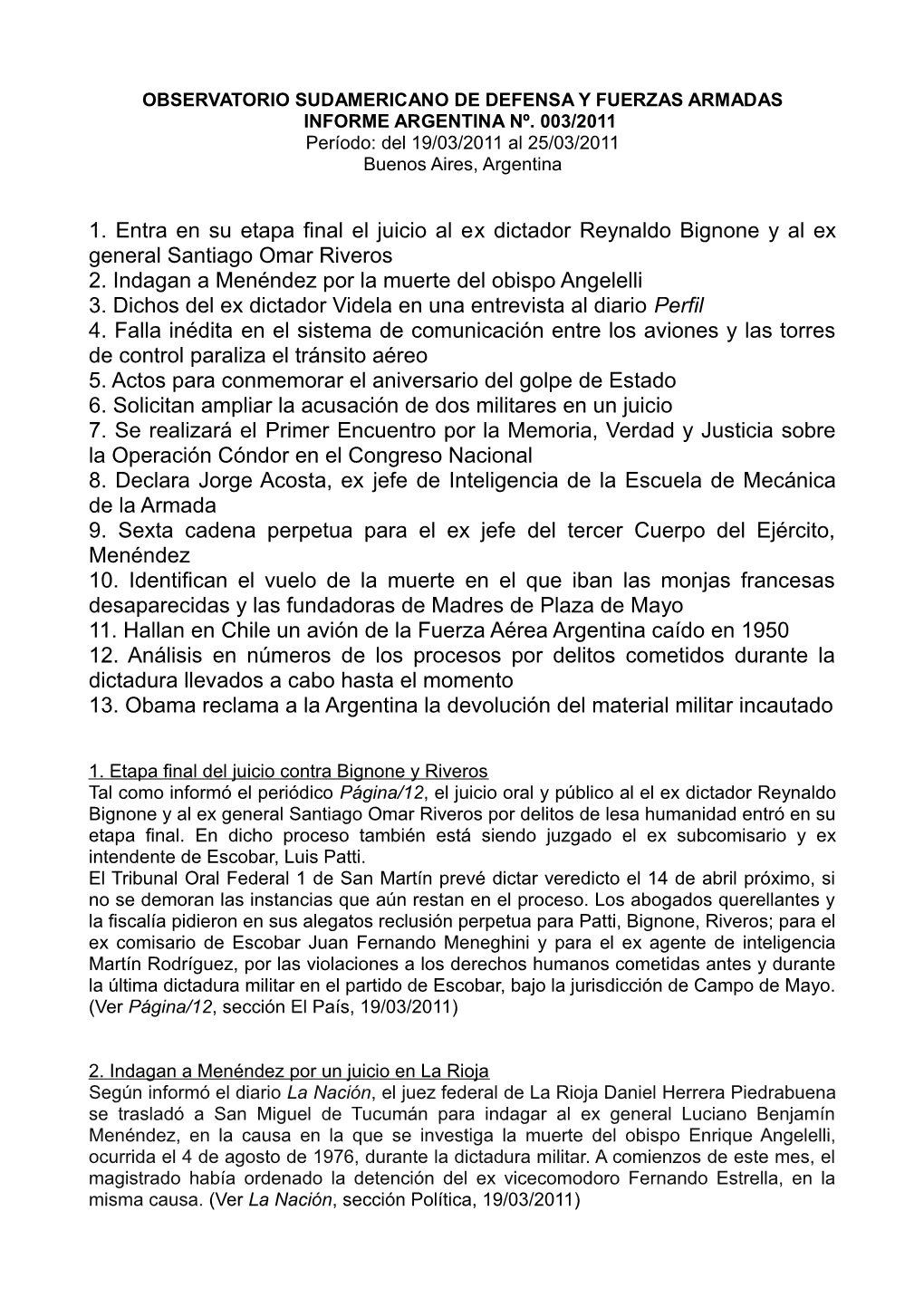 1. Entra En Su Etapa Final El Juicio Al Ex Dictador Reynaldo Bignone Y Al Ex General Santiago Omar Riveros 2