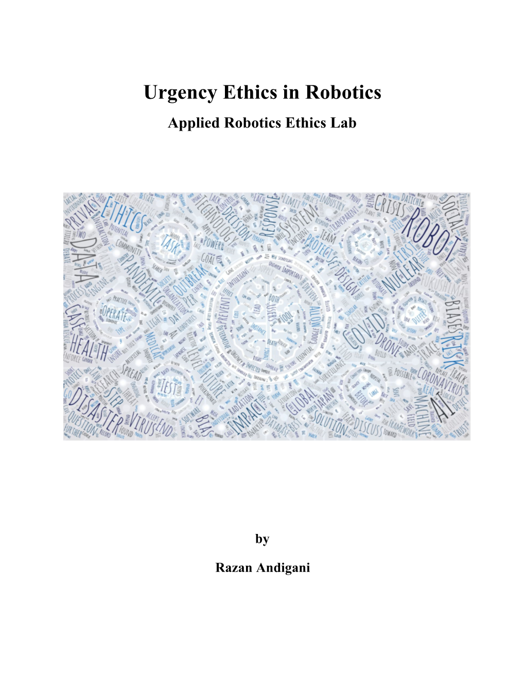 Urgency Ethics in Robotics Applied Robotics Ethics Lab