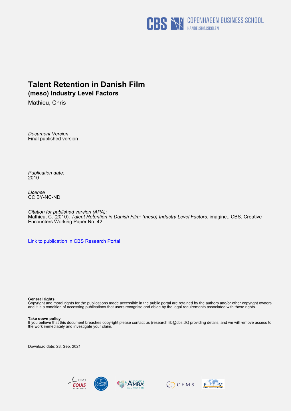 Talent Retention in Danish Film (Meso) Industry Level Factors Mathieu, Chris